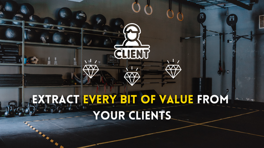 Unlock THE Maximum Value from Your Clients!